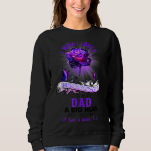 Sudadera Me Gustaría Poder Subir Al Cielo Dándole A Mi Papá