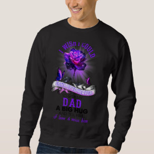 Sudadera Me Gustaría Poder Subir Al Cielo Dándole A Mi Papá