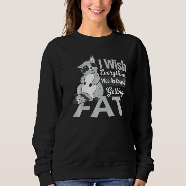 Sudadera Me Gustaría Que Todo Fuera Tan Fácil Como Consegui (Anverso)