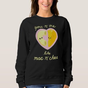 Sudadera Me Gustas Mac N Cheese Mac N Quesos Love Food
