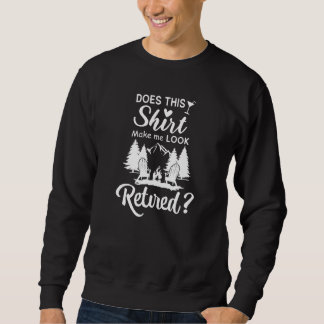 Sudadera ¿Me hace parecer jubilado? Jubilación