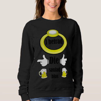 Sudadera Me Heredé La Fiesta De Borrachera Solo Despedida