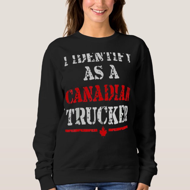 Sudadera Me Identifico Como Camionero Canadiense Funny Free (Anverso)