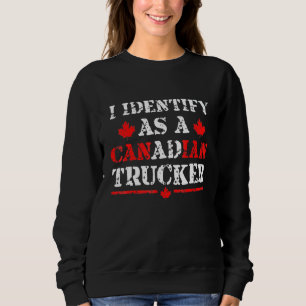 Sudadera Me Identifico Como Camionero Canadiense Support 20