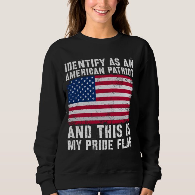 Sudadera Me Identifico Como Patriota Estadounidense El 4 De (Anverso)