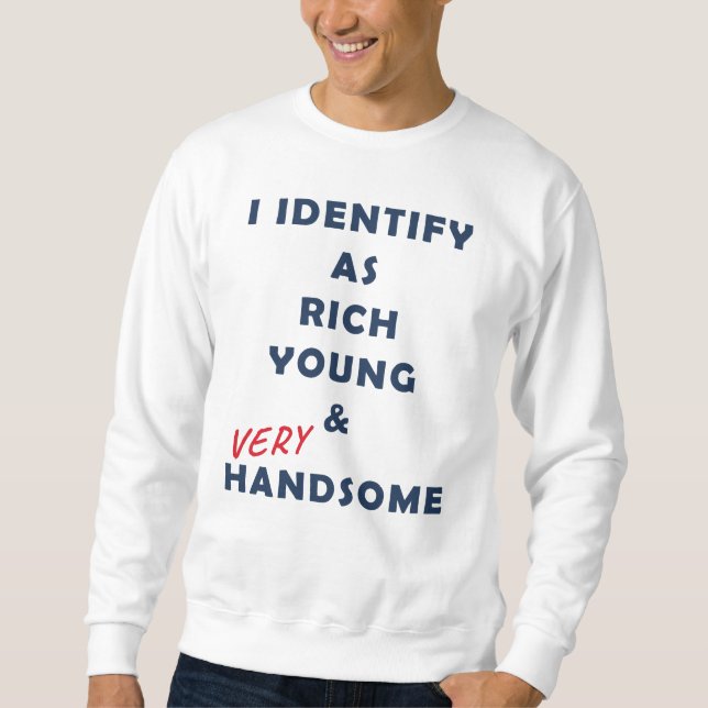 Sudadera Me identifico como un regalo rico joven y guapo de (Anverso)