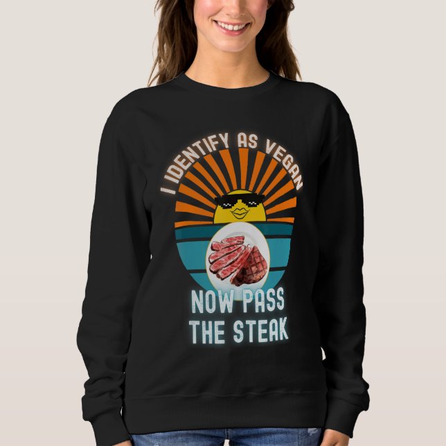 Sudadera Me Identifico Como Vegan Ahora Pasar El Trato De S (Anverso)