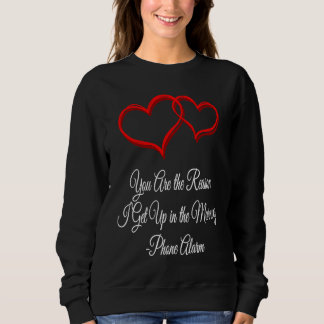 Sudadera Me Levantas Diariamente Humor Día de San Valentín 
