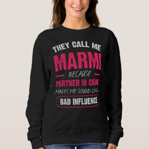 Sudadera Me Llaman Marmi Porque Pareja En Crimen Es Diverti