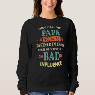 Sudadera Me Llaman Papa Porque Es Un Compañero De Crimen