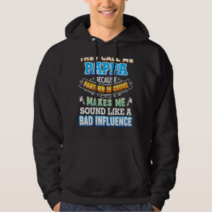 Sudadera Me Llaman Pappa Porque Socio En Criminalidad Padre