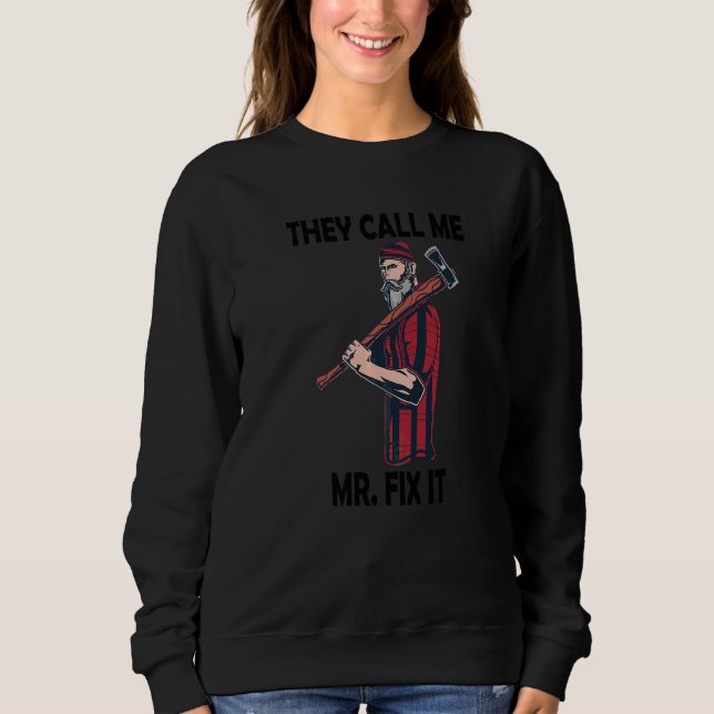 Sudadera Me Llaman Sr. Arreglatodo (Anverso)