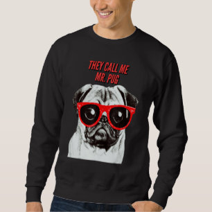 Sudadera Me Llaman Sr. Pug Perro Raza Cute Pug Diseño