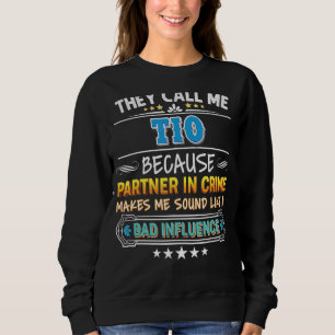 Sudadera Me Llaman Tío Porque Socio Del Crimen Padre D