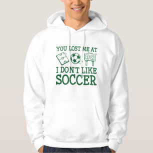 Sudadera Me Perdiste En No Me Gusta El Fútbol