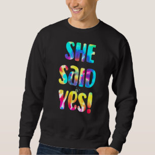 Sudadera Me Preguntó Que Sí, Propuesta De Matrimonio I