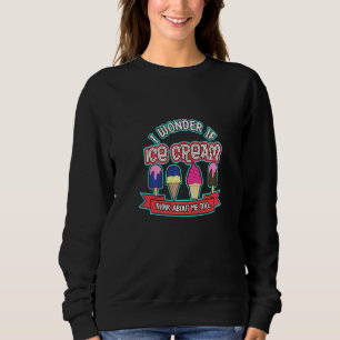 Sudadera Me Pregunto Si El Helado También Piensa En Mí
