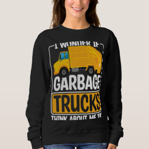 Sudadera Me Pregunto si los camiones de basura recomiendan 