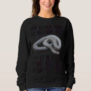 Sudadera Me Preocupas Por La Serpiente Rosy Boa