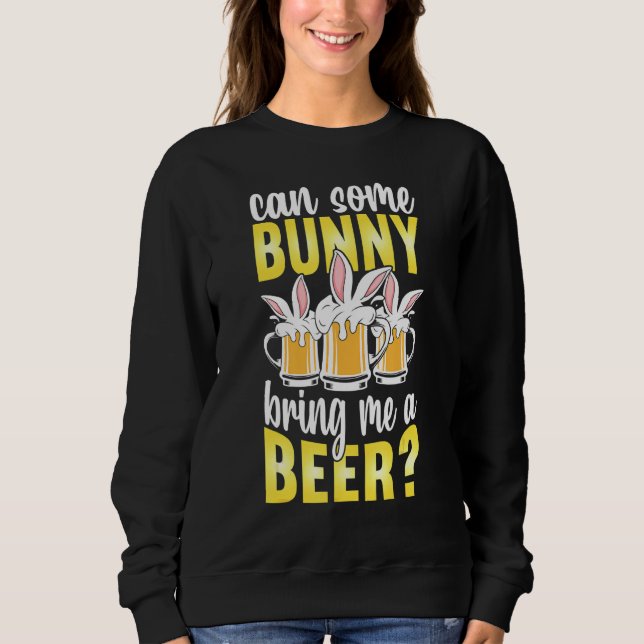 Sudadera ¿Me Puede Traer Un Conejo De Cerveza Gracioso E (Anverso)