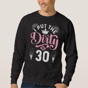 Sudadera Me Puse La Sucia En 30 Por 30 Años.