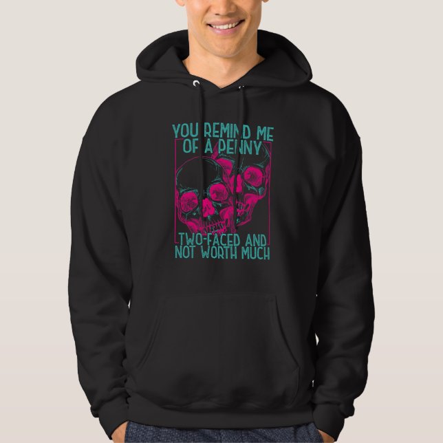 Sudadera Me recuerdas a un centavo con dos caras y que vale (Anverso)