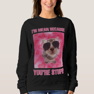 Sudadera Me refiero a que son estúpidas mujeres meme