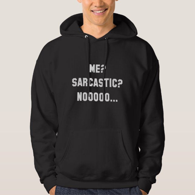Sudadera Me Sarcástico Nooo (Anverso)