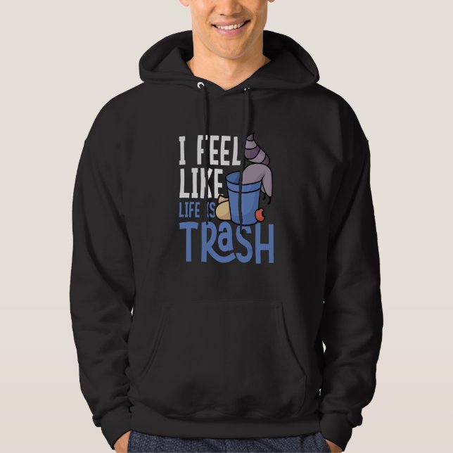 Sudadera Me siento como que la vida es basura Mapaches Pand (Anverso)