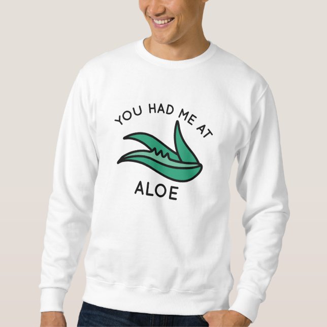 Sudadera Me Tenías A Aloe (Anverso)