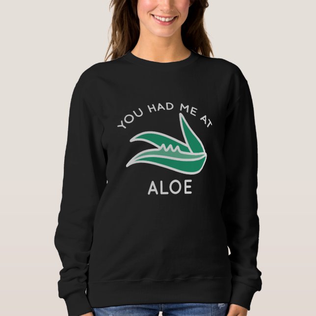 Sudadera Me Tenías A Aloe (Anverso)