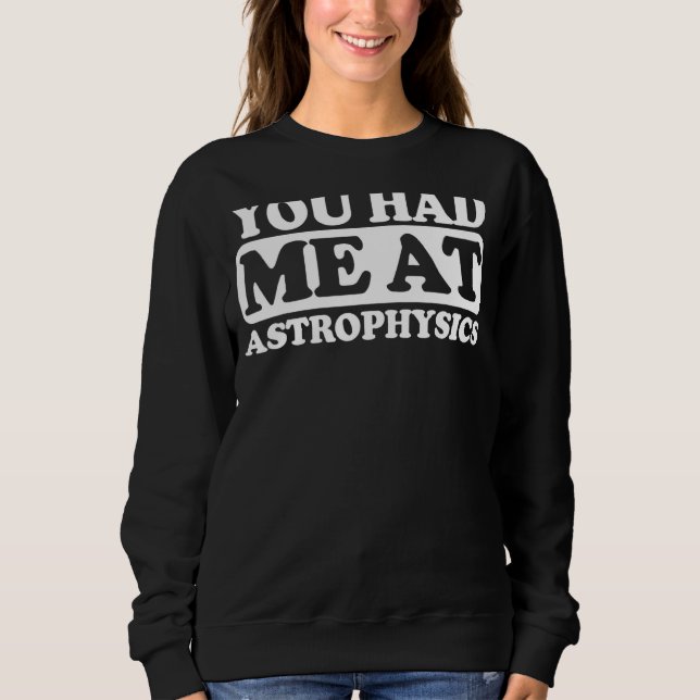 Sudadera Me Tenías En Astrofísica (Anverso)