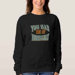 Sudadera Me Tenías En Birmingham Tourist Humor Traveller
