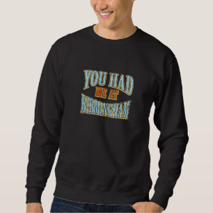 Sudadera Me Tenías En Birmingham Tourist Humor Traveller