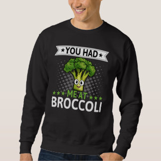 Sudadera Me Tenías En Broccoli Broccoli Veggie Vegan