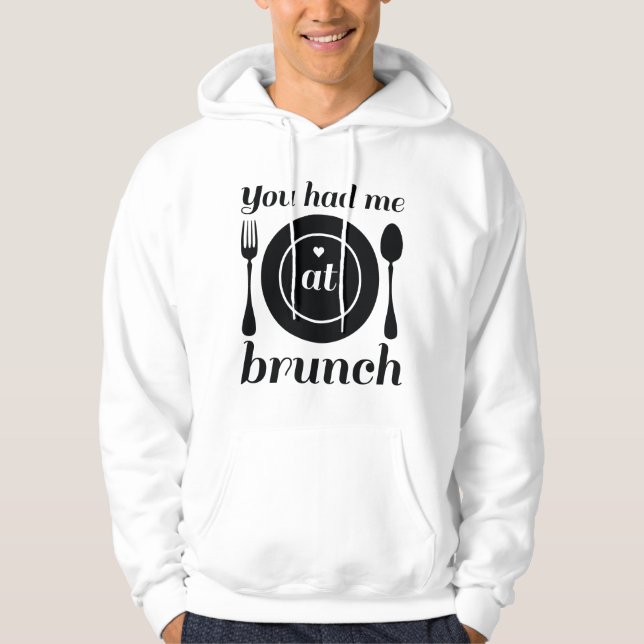 Sudadera Me Tenías En Brunch (Anverso)