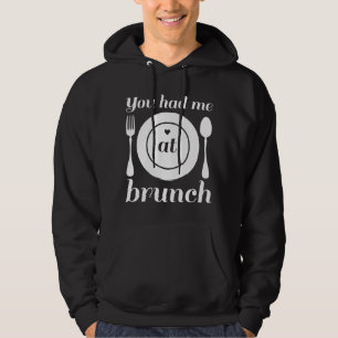 Sudadera Me Tenías En Brunch