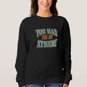 Sudadera Me Tenías En El Humor Turístico De Atenas Viajero
