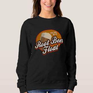 Sudadera Me tenías en Root Beer Float