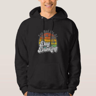Sudadera Me Tenías En Un Día De Bebida Verano De Playa Retr