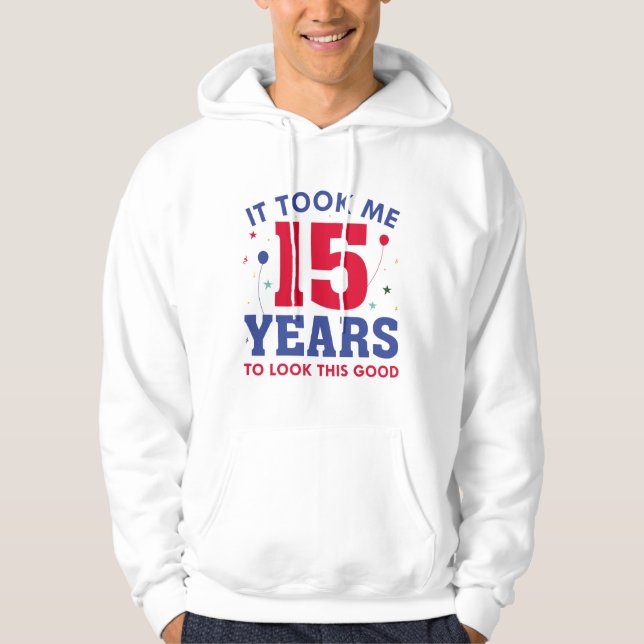 Sudadera Me Tomó 15 Años Mirar Esto Bien (Anverso)