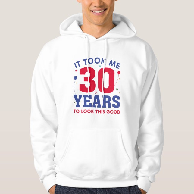 Sudadera Me Tomó 30 Años Mirar Esto Bien (Anverso)