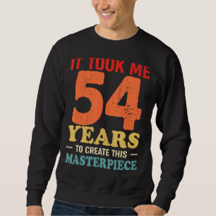 Sudadera Me Tomó 54 Años Crear Esta Obra Maestra 54t