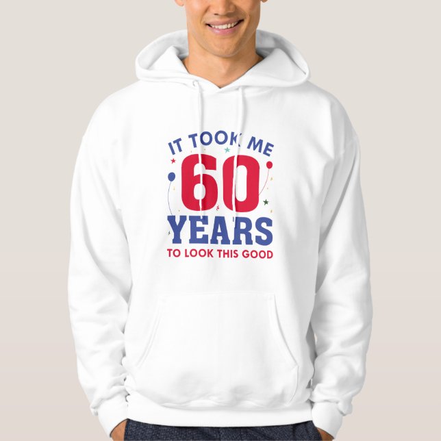 Sudadera Me Tomó 60 Años Mirar Esto Bien (Anverso)