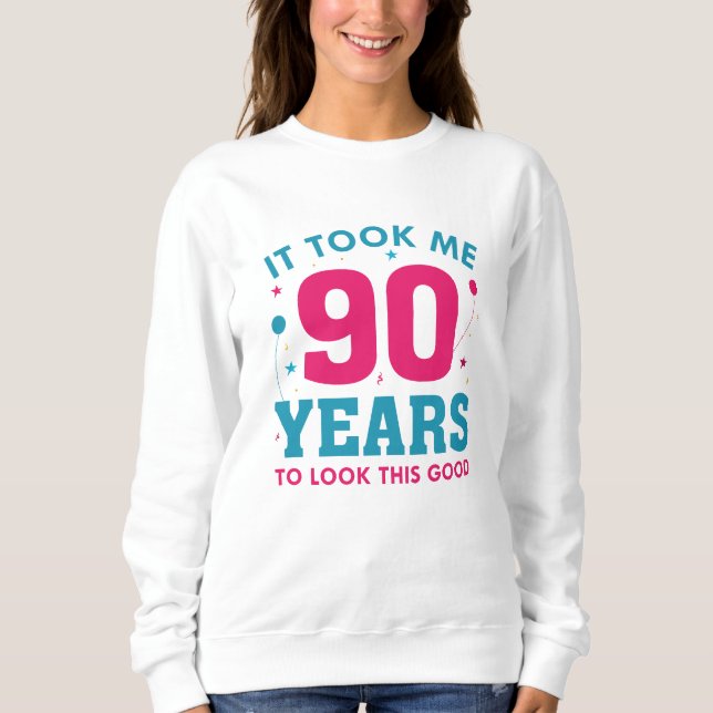 Sudadera Me Tomó 90 Años Mirar Esto Bien (Anverso)