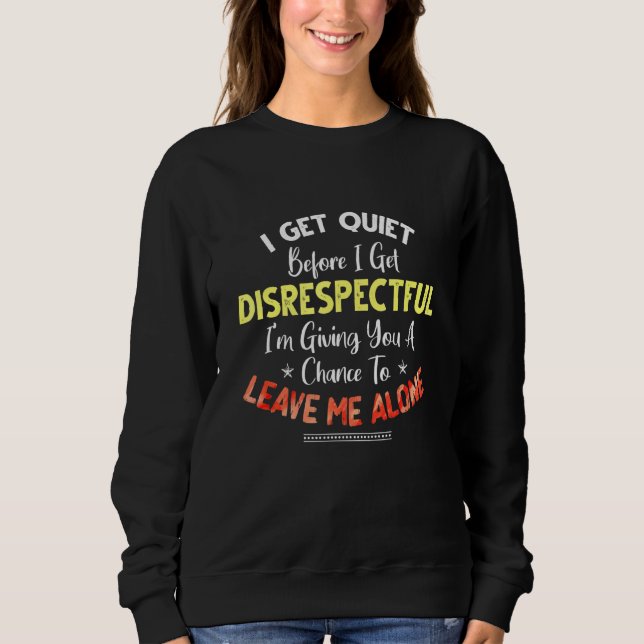 Sudadera Me Tranquilo Antes De Que Me Ponga Irrespetuoso Da (Anverso)