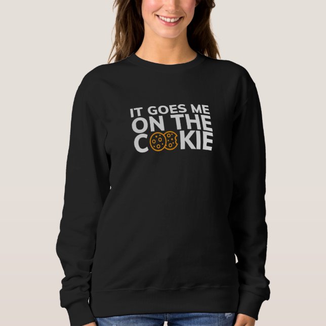 Sudadera Me Va En El Inglés De La Cookie Diciendo (Anverso)