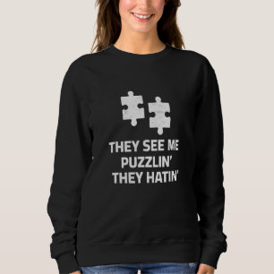 Sudadera Me Ven Desconcertando Y Odian El Puzzle De Los Puz