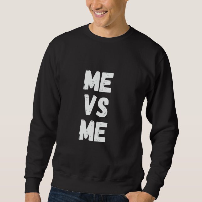 Sudadera Me Vs Me Motivation (Anverso)