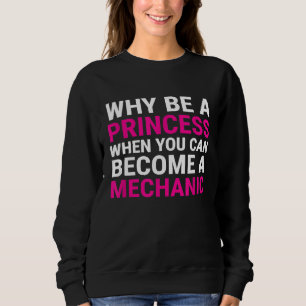 Sudadera Mecánica Femenina Por Qué Ser Princesa Tee